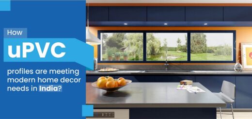 How uPVC profiles are meeting modern home decor needs in India?