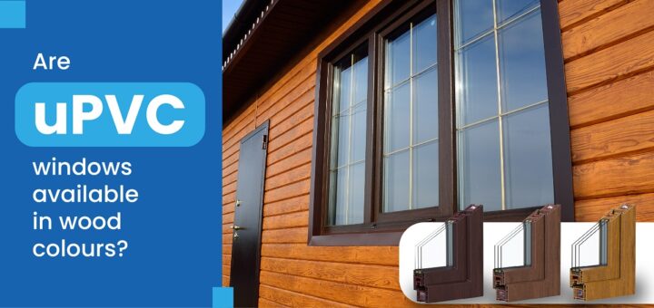 Are uPVC windows available in wood colours?