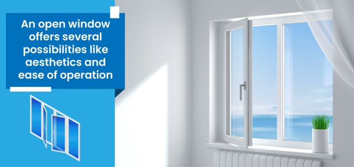 An open window offers several possibilities