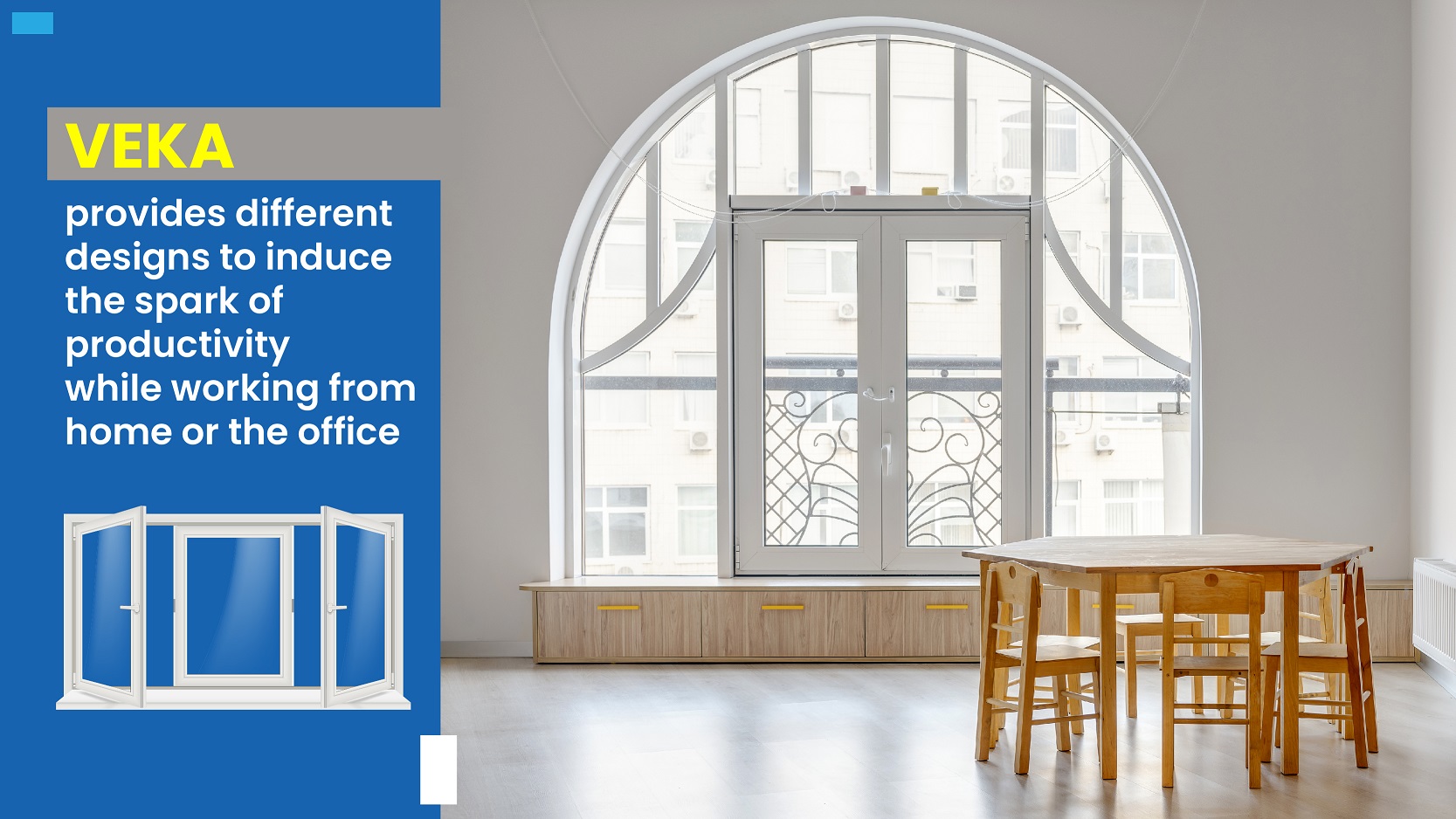 VEKA provides different designs