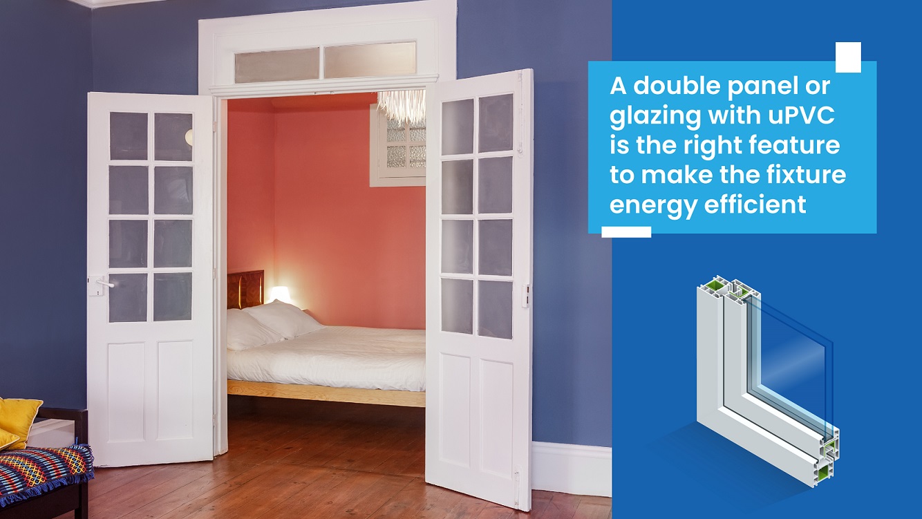 uPVC is the right feature